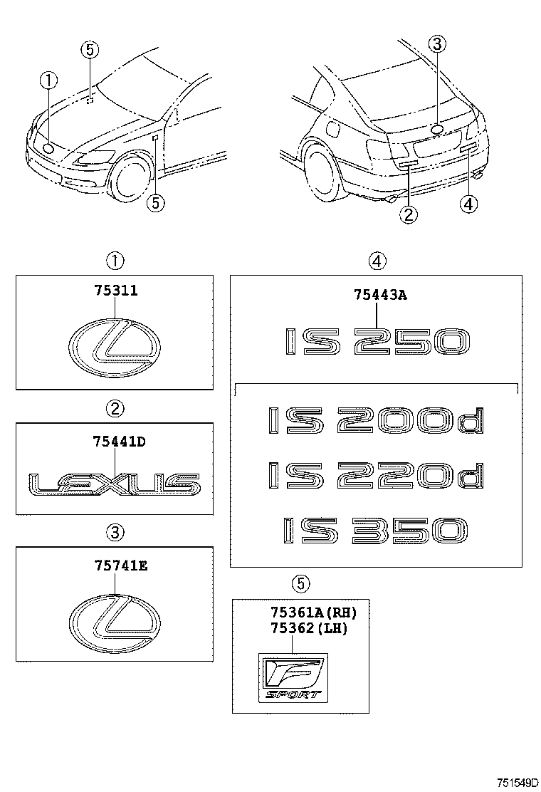  IS250 350 2 D |  EMBLEM NAME PLATE EXTERIOR INTERIOR